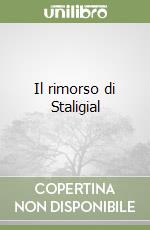 Il rimorso di Staligial libro