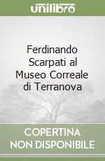 Ferdinando Scarpati al Museo Correale di Terranova libro