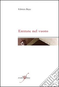Entrare nel vuoto