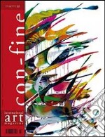 Con-fine art magazine. Spazi pubblici, fra interazione e dissacrazione. Ediz. multilingue libro