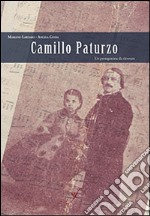 Camillo Paturzo. Un protagonista da ritrovare libro