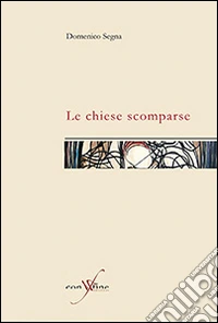 Le chiese scomparse