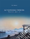 Le navi della Tirrenia. Un secolo di storia e oltre libro