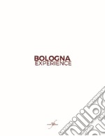 Bologna Experience. Ediz. italiana e inglese