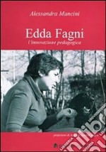 Edda FAgni l'innovazione pedagogica libro