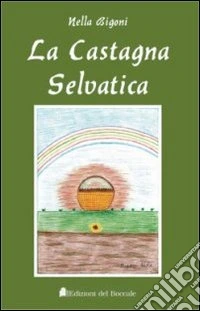 La castagna selvatica