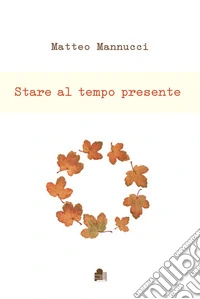 Stare al tempo presente