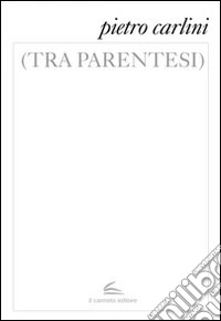 (Tra parentesi)
