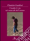 Claudio Costa nei materiali dell'umano. Ediz. illustrata libro di Gualdoni Flaminio