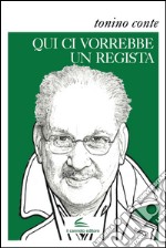 Qui ci vorrebbe un regista libro