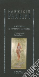 Anghelos. Il cercatore di angeli libro