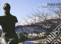 Ilario Fioravanti. I «luoghi» dell'anima. Vol. 2 libro