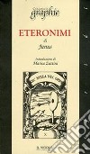 Eteronimi di Janus libro di Zattini M. (cur.)