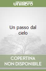 Un passo dal cielo