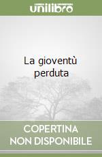 La gioventù perduta libro