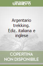 Argentario trekking. Ediz. italiana e inglese libro