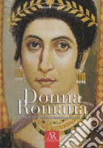 Donna romana. Pia pudica casta domiseda lanifica