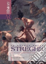 La scuola delle streghe. Storia e storie di stregoneria in Tuscia libro