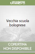 Vecchia scuola bolognese libro