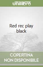 Red rec play black