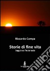 Storie di fine vita. Saggio sull'eutanasia libro