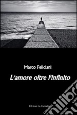 L'amore oltre l'infinito