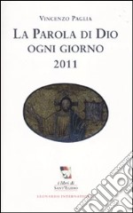 La Parola di Dio ogni giorno 2011 libro