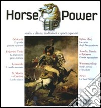 Horse Power. Storia, cultura, tradizioni e sport equestri (2010). Vol. 1 libro