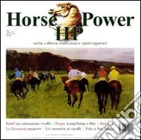 Horse Power. Storia, cultura, tradizioni e sport equestri (2010). Vol. 3 libro