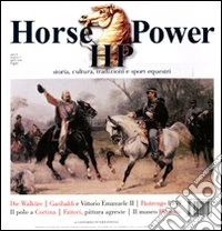 Horse power. Storia, cultura, tradizioni e sport equestri (2011). Vol. 5 libro
