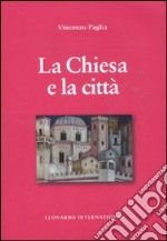 La Chiesa e la città libro