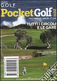 Pocket golf 2011. Tutti i circoli e le gare