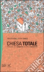 Chiesa totale: intorno al Vangelo e alla comunità libro