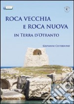 Roca Vecchia e Roca Nuova in terra d'Otranto libro