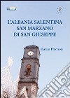 L'Albania salentina. San Marzano di San Giuseppe libro