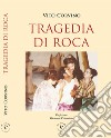 Tragedia di Roca libro