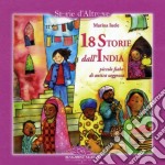 18 storie dall'India. Piccole fiabe di antica saggezza libro