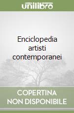 Enciclopedia artisti contemporanei libro