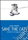 Save the cat! Manuale di sceneggiatura libro