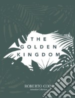 The golden kingdom. Roberto Coin animalier collection libro