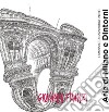 Arie di Milano e Dintorni. 54 architetture non solo milanesi. Catalogo della mostra (Milano, 1 ottobre-31 dicembre 2020) libro