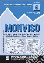 Carta n. 6 Monviso 1:50.000. Carta dei sentieri e dei rifugi libro