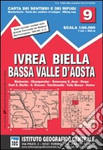 Carta n. 9 Ivrea, Biella e bassa Val d'Aosta 1:50.000. Carta dei sentieri e dei rifugi libro