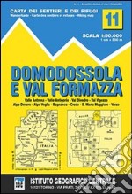 Carta n. 11 Domodossola e Val Formazza 1:50.000. Carta dei sentieri e dei rifugi libro