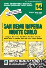 Carta n. 14. San Remo, Imperia, Monte Carlo 1:50.000. Carta dei sentieri e dei rifugi libro