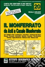 Carta n. 20 Il Monferrato 1:50.000. Carta dei sentieri e dei rifugi libro