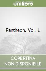 Pantheon. Vol. 1