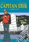 Capitan Erik. Vol. 1: Il vagabondo dei mari libro di Nizzi Claudio Guarino R. (cur.)