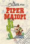 Piper Maiopi libro di Bottaro Luciano