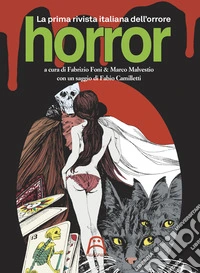 Horror. La prima rivista dell'orrore. Ediz. illustrata libro